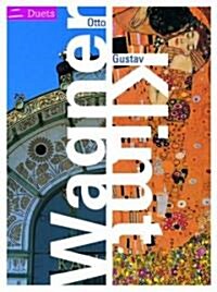 Otto Wagner/Gustav Klimt: Duets (Hardcover)