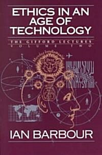 Ethics in an Age of Technology: Gifford Lectures, Volume Two (Paperback)