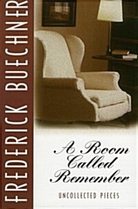 A Room Called Remember: Uncollected Pieces (Paperback)