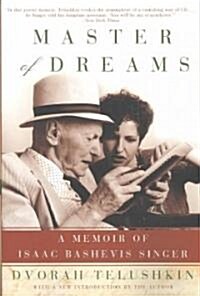 Master of Dreams: A Memoir of Isaac Bashevis Singer (Paperback)