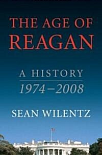 The Age of Reagan (Hardcover, 1st)