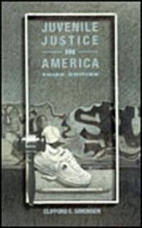 Juvenile Justice in America (Hardcover, 3rd, Subsequent)