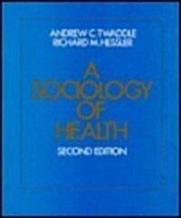 A Sociology of Health (Hardcover, 2nd, Subsequent)