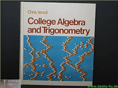 College Algebra and Trigonometry (Hardcover)