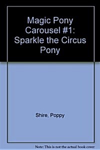 Sparkle the Circus Pony (Hardcover)