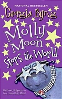 Molly Moon Stops the World (Paperback, Reprint)