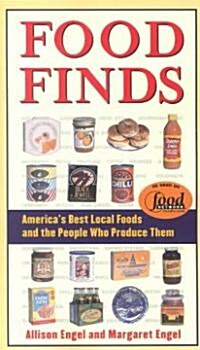 Food Finds Americas Best Local Foods and the People Who Produce Them (Paperback)