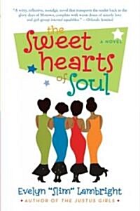 The Sweethearts of Soul (Paperback)