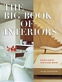 The Big Book of Interiors: Design Ideas for Every Room (Paperback)