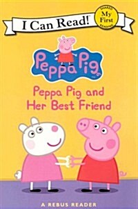 Peppa Pig and Her Best Friend (Paperback)