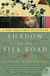 [중고] Shadow of the Silk Road (Paperback, Reprint)