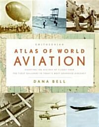 [중고] Smithsonian Atlas of World Aviation (Hardcover)