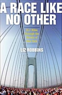 A Race Like No Other (Hardcover, 1st)