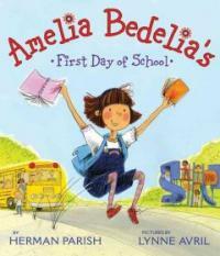 Amelia Bedelia's First Day of School (Paperback)