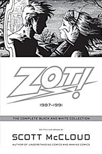 Zot!: The Complete Black and White Collection: 1987-1991 (Paperback)