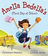 Amelia Bedelias First Day of School (Paperback)