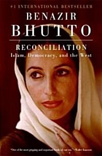 Reconciliation: Islam, Democracy, and the West (Paperback)