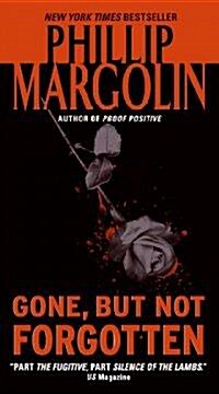 Gone, But Not Forgotten (Mass Market Paperback)