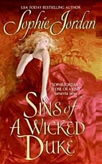 Sins of a Wicked Duke (Mass Market Paperback)