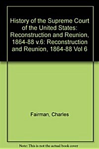 Reconstruction and Reunion 1864-88 (Hardcover)