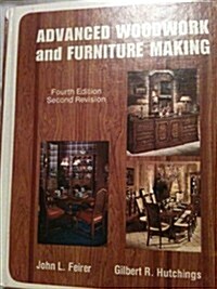 Advanced Woodwork and Furniture Making (Hardcover, 4th, Subsequent)