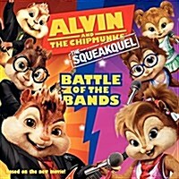 [중고] Alvin and the Chipmunks: The Squeakquel: Battle of the Bands (Paperback)