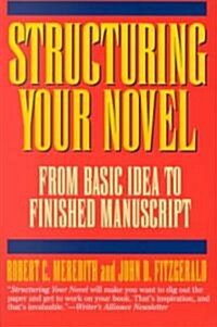 Structuring Your Novel (Paperback)