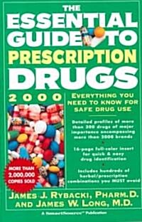 The Essential Guide to Prescription Drugs 2000 (Paperback)