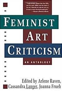 Feminist Art Criticism: An Anthology (Paperback)