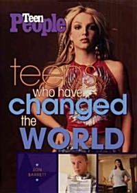 Teens Who Have Changed the World (Paperback)