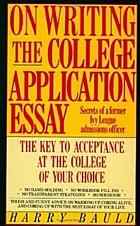 On Writing the College Application Essay (Paperback)
