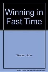 Winning in Fast Time (Hardcover)