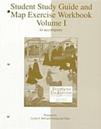 Student Study Guide and Map Exercise Workbook to Accompany Traditions and Encounters (Paperback)