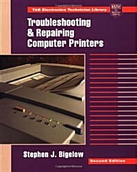 Troubleshooting and Repairing Computer Printers (Paperback, 2, Revised)