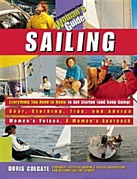 Sailing: A Womans Guide (Paperback)