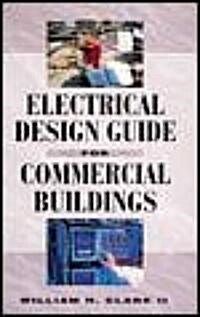 Electrical Design Guide for Commercial Buildings (Hardcover, 70)