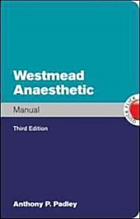 Westmead Anaesthetic Manual (Paperback, 3rd)