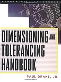 Dimensioning and Tolerancing Handbook (Hardcover)
