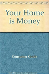 Your Home Is Money (Paperback)