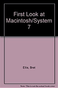 First Look at Macintosh and System Seven (Paperback)