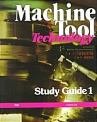 Machine Tool Technology (Paperback, Study Guide)