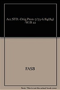 Accounting Standard Original Pronouncements July 1973 June 1 1984 (Paperback)