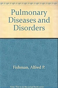 Pulmonary Diseases and Disorders (Hardcover, 2nd, Subsequent)