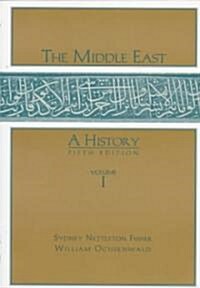 The Middle East, (Vol. I to 1914) (Paperback, 5th, Revised)