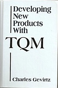 Developing New Products With Tqm (Hardcover)