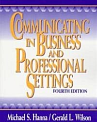 Communicating in Business and Professional Settings (Paperback, 4th, Subsequent)