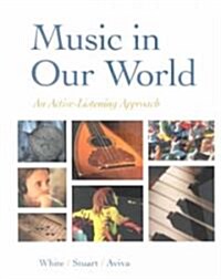 Music in Our World: An Active-Listening Approach (Paperback)