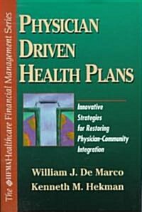 Physician Driven Health Plans (Hardcover)