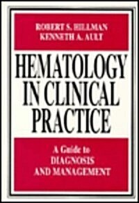 Hematology in Clinical Practice (Paperback)