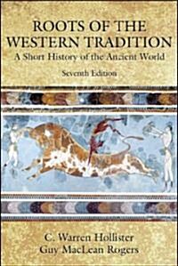 Roots of the Western Tradition: A Short History of the Ancient World (Paperback, 6, Revised)